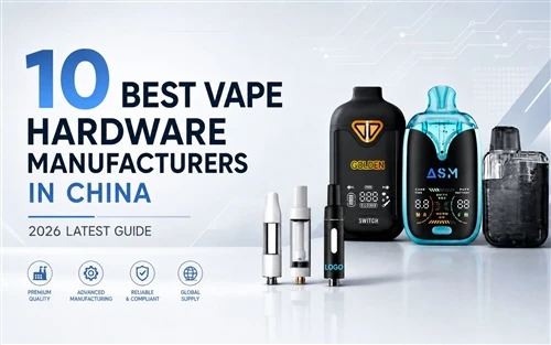 10 nejlepších výrobců Vape hardwaru v Číně: Nejnovější průvodce 2026